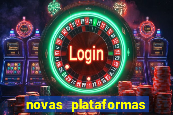 novas plataformas fortune tiger